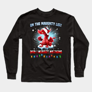 On The Naughty List And I Regret Nothing Dragon Long Sleeve T-Shirt